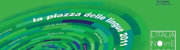 Piazza delle lingue. L’italiano in Europa nel XXI secolo. Per Gianfranco Folena (2011)